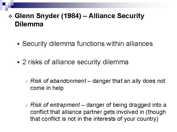 v Glenn Snyder (1984) – Alliance Security Dilemma § Security dilemma functions within alliances