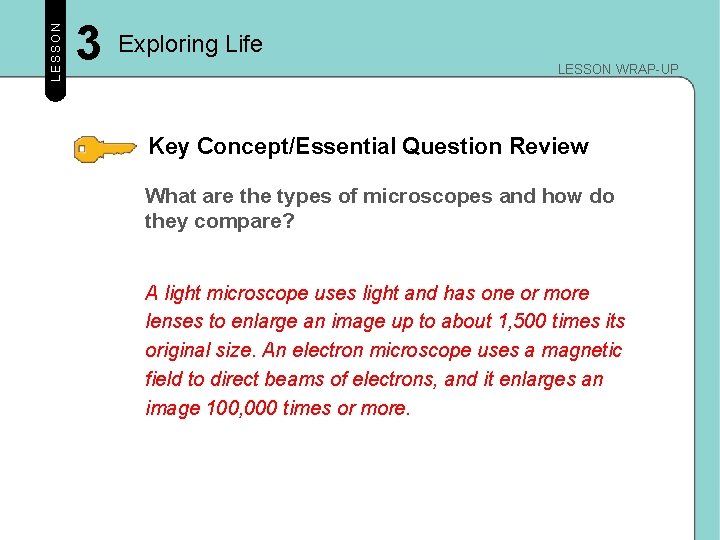 LESSON 3 Exploring Life LESSON WRAP-UP Key Concept/Essential Question Review What are the types