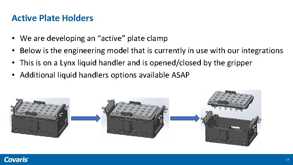 Active Plate Holders • • We are developing an “active” plate clamp Below is