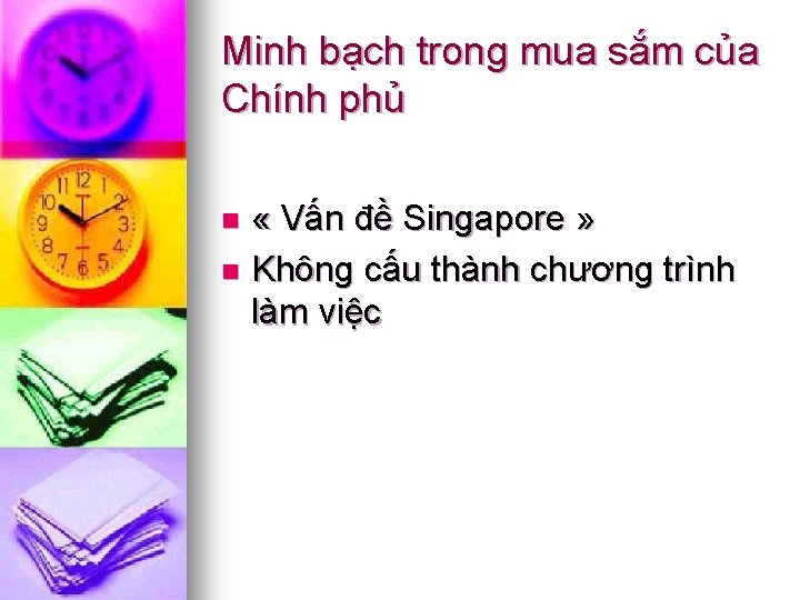 Minh bạch trong mua sắm của Chính phủ « Vấn đề Singapore » n