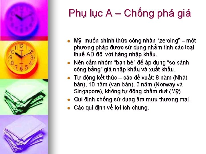  Phụ lục A – Chống phá giá l l l Mỹ muốn chính