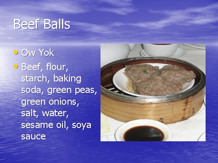 Beef Balls • Ow Yok • Beef, flour, starch, baking soda, green peas, green