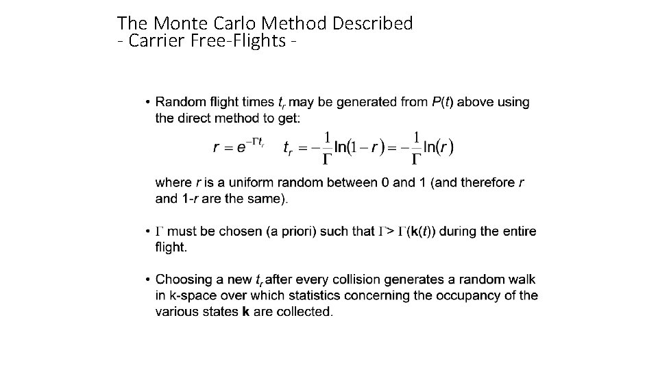 The Monte Carlo Method Described - Carrier Free-Flights - 