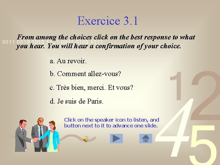 Exercice 3. 1 From among the choices click on the best response to what Exercice 3. 1 From among the choices click on the best response to what