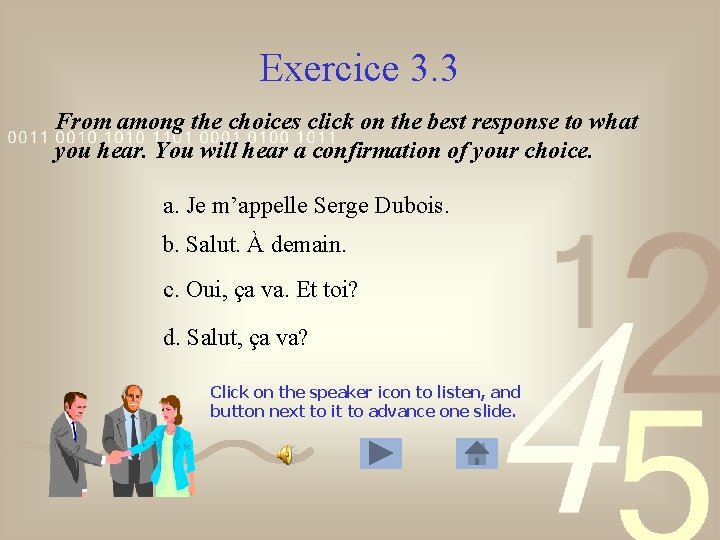Exercice 3. 3 From among the choices click on the best response to what Exercice 3. 3 From among the choices click on the best response to what