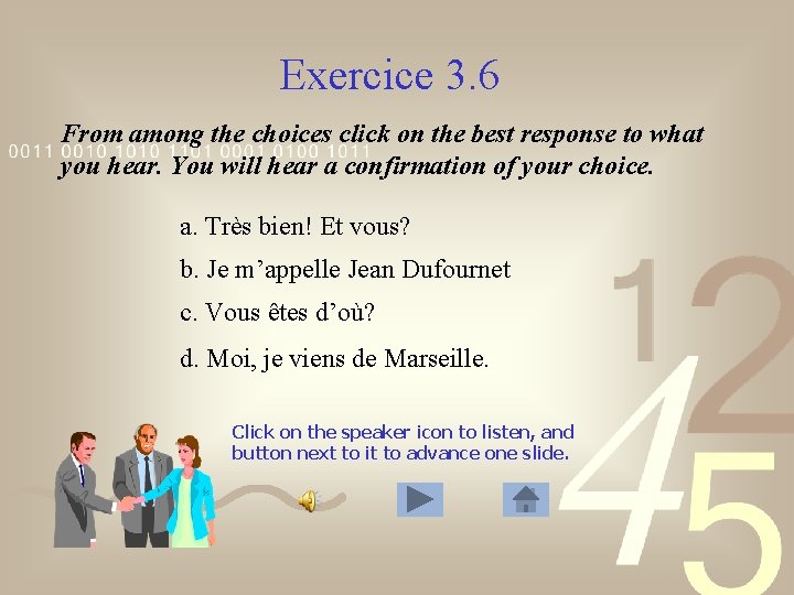 Exercice 3. 6 From among the choices click on the best response to what Exercice 3. 6 From among the choices click on the best response to what