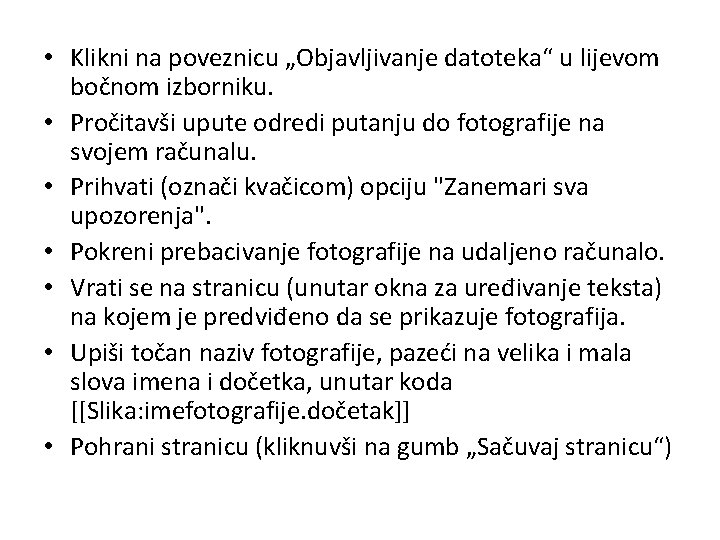  • Klikni na poveznicu „Objavljivanje datoteka“ u lijevom bočnom izborniku. • Pročitavši upute