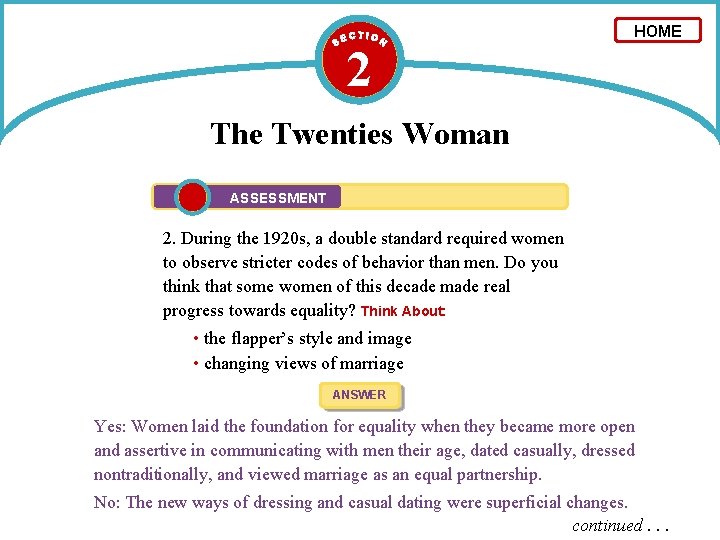 2 HOME The Twenties Woman ASSESSMENT 2. During the 1920 s, a double standard