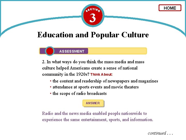 HOME 3 Education and Popular Culture ASSESSMENT 2. In what ways do you think