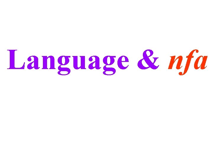 Language & nfa 