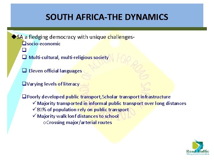 SOUTH AFRICA-THE DYNAMICS u. SA a fledging democracy with unique challengesqsocio-economic q q Multi-cultural,