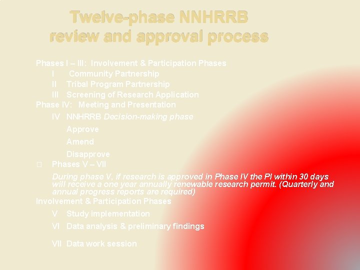 Twelve-phase NNHRRB review and approval process Phases I – III: Involvement & Participation Phases