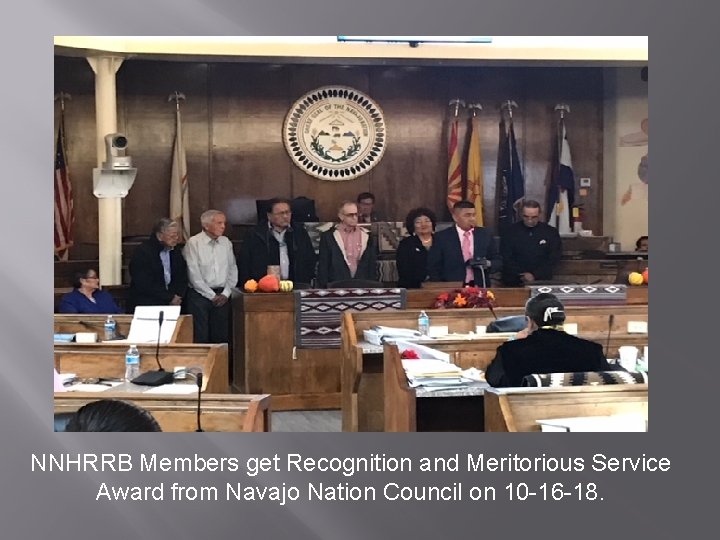 NNHRRB Members get Recognition and Meritorious Service Award from Navajo Nation Council on 10