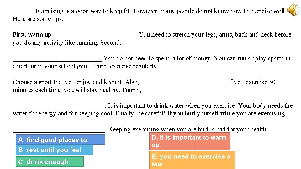 Exercising is a good way to keep fit. However, many people do not know