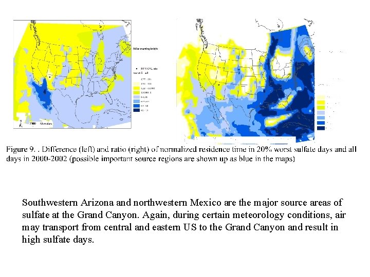 Southwestern Arizona and northwestern Mexico are the major source areas of sulfate at the