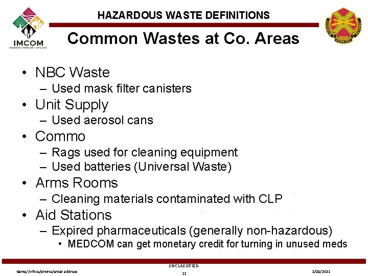 HAZARDOUS WASTE DEFINITIONS Common Wastes at Co. Areas • NBC Waste – Used mask