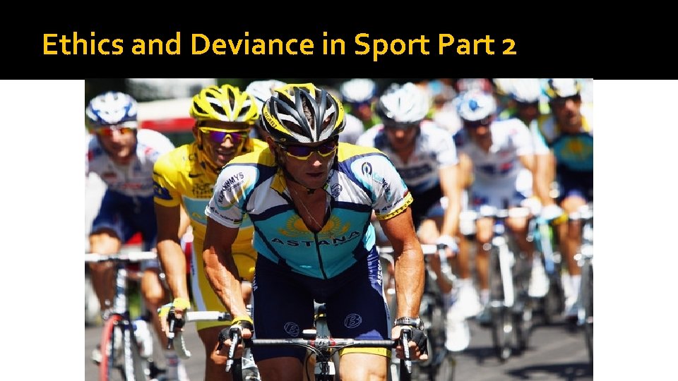 Ethics and Deviance in Sport Part 2 