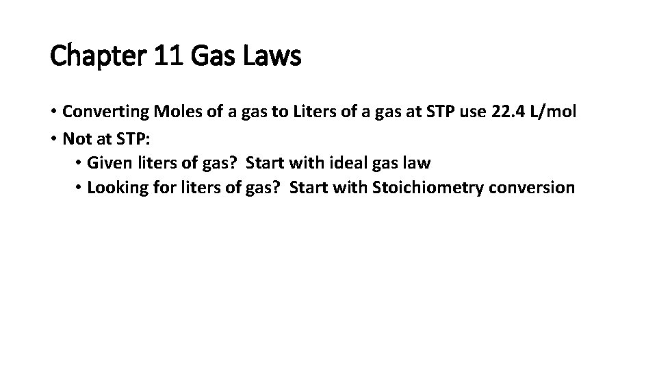 Chapter 11 Gas Laws • Converting Moles of a gas to Liters of a Chapter 11 Gas Laws • Converting Moles of a gas to Liters of a