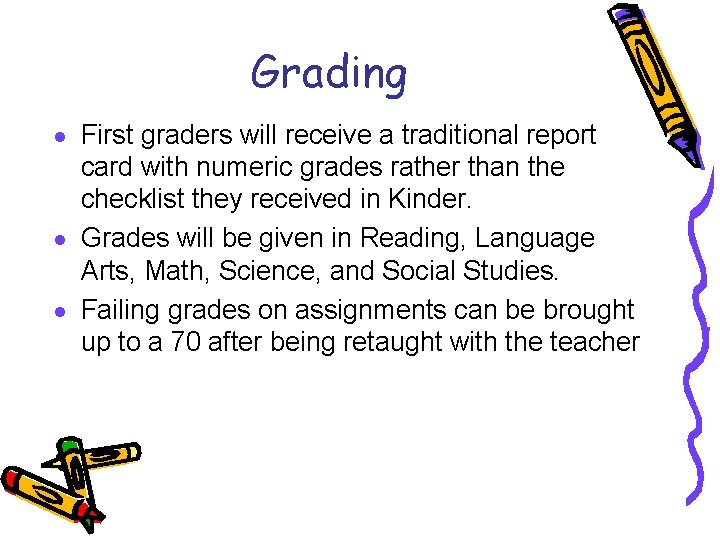 Grading · First graders will receive a traditional report card with numeric grades rather