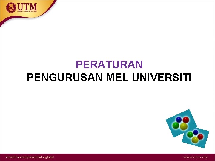 PERATURAN PENGURUSAN MEL UNIVERSITI 