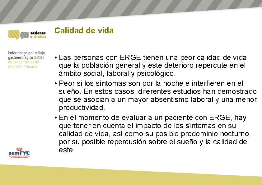 Calidad de vida • Las personas con ERGE tienen una peor calidad de vida