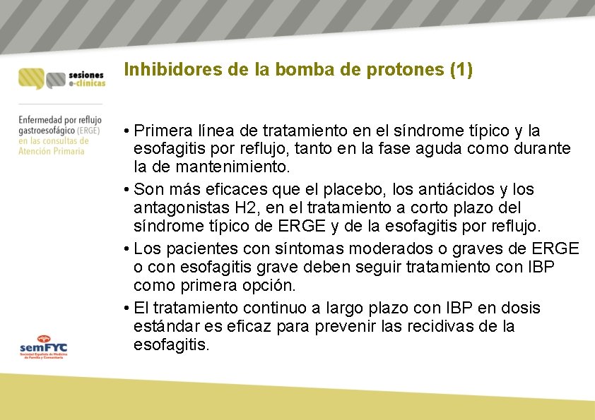 Inhibidores de la bomba de protones (1) • Primera línea de tratamiento en el