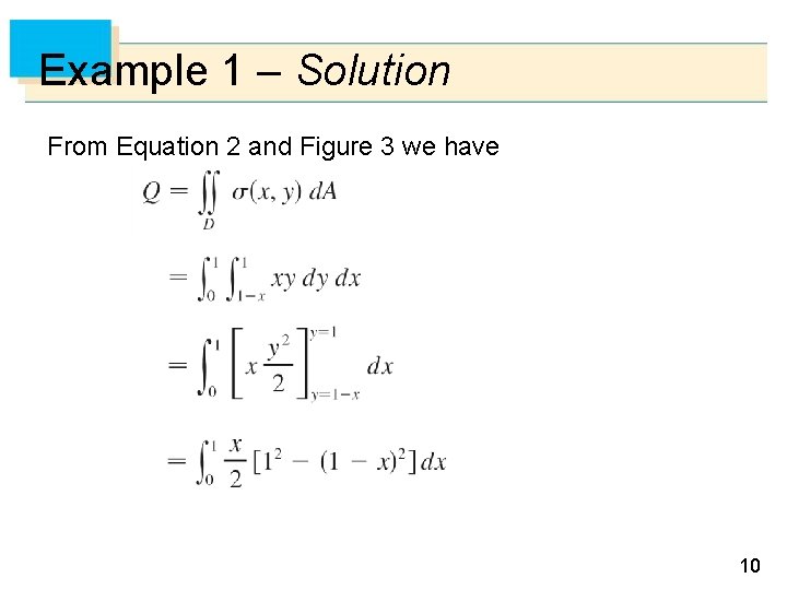 Example 1 – Solution From Equation 2 and Figure 3 we have 10 