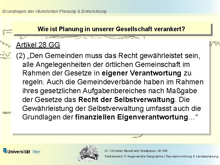 Grundlagen der räumlichen Planung & Entwicklung Wie ist Planung in unserer Gesellschaft verankert? Artikel