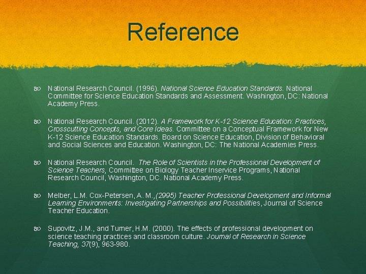 Reference National Research Council. (1996). National Science Education Standards. National Committee for Science Education