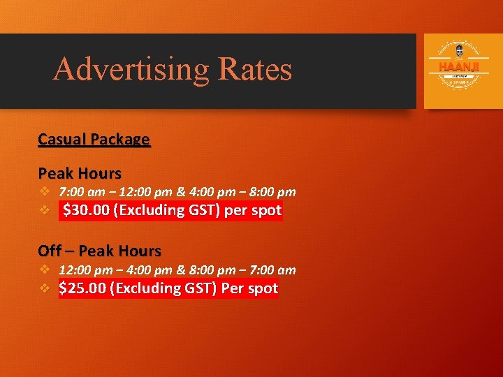 Advertising Rates Casual Package Peak Hours ❖ 7: 00 am – 12: 00 pm