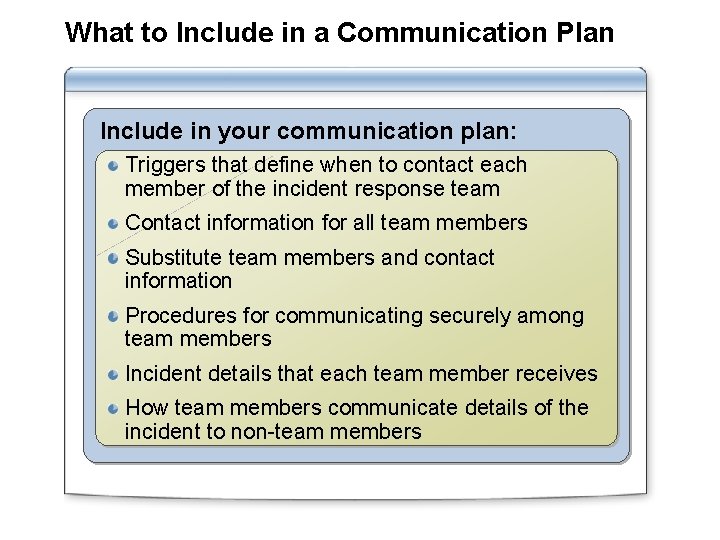What to Include in a Communication Plan Include in your communication plan: Triggers that What to Include in a Communication Plan Include in your communication plan: Triggers that