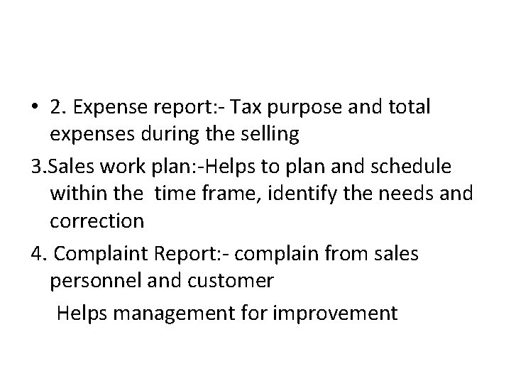  • 2. Expense report: - Tax purpose and total expenses during the selling