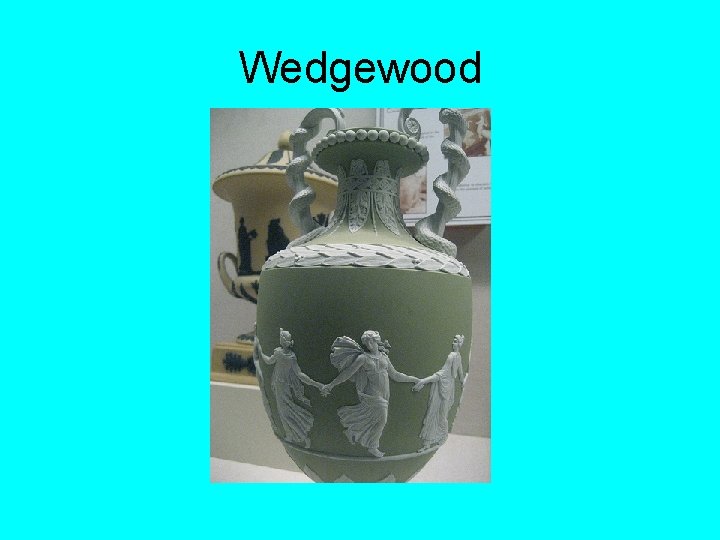 Wedgewood Wedgewood