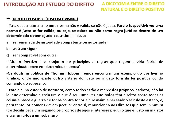 INTRODUÇÃO AO ESTUDO DO DIREITO A DICOTOMIA ENTRE O DIREITO NATURAL E O DIREITO