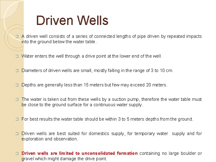 Driven Wells � A driven well consists of a series of connected lengths of