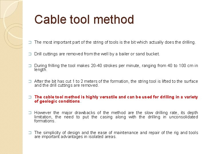 Cable tool method � The most important part of the string of tools is