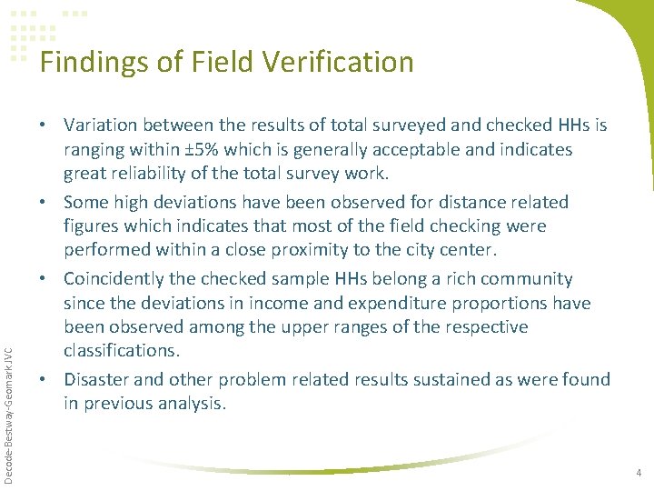 Decode-Bestway-Geomark JVC Findings of Field Verification • Variation between the results of total surveyed