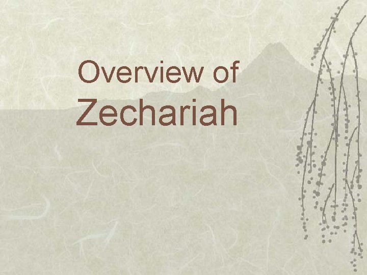 Overview of Zechariah 