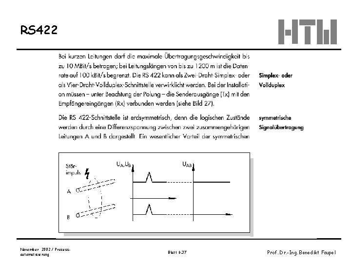 RS 422 November 2002 / Prozessautomatisierung Blatt 6. 37 Prof. Dr. -Ing. Benedikt Faupel