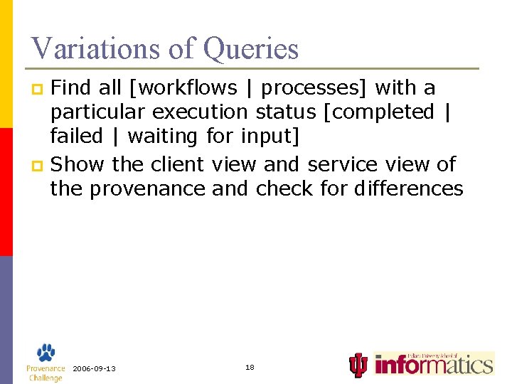 Variations of Queries Find all [workflows | processes] with a particular execution status [completed