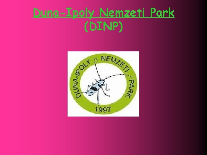 Duna-Ipoly Nemzeti Park (DINP) 