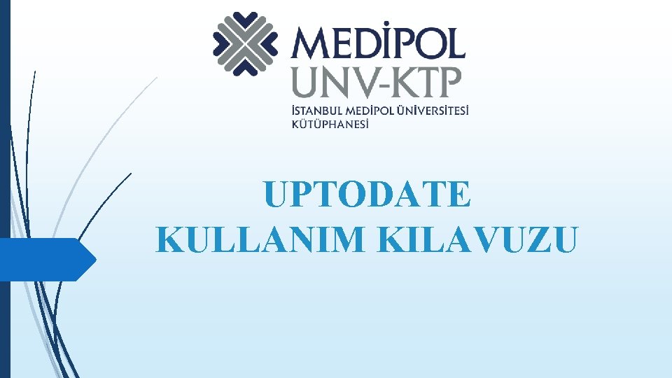 UPTODATE KULLANIM KILAVUZU 