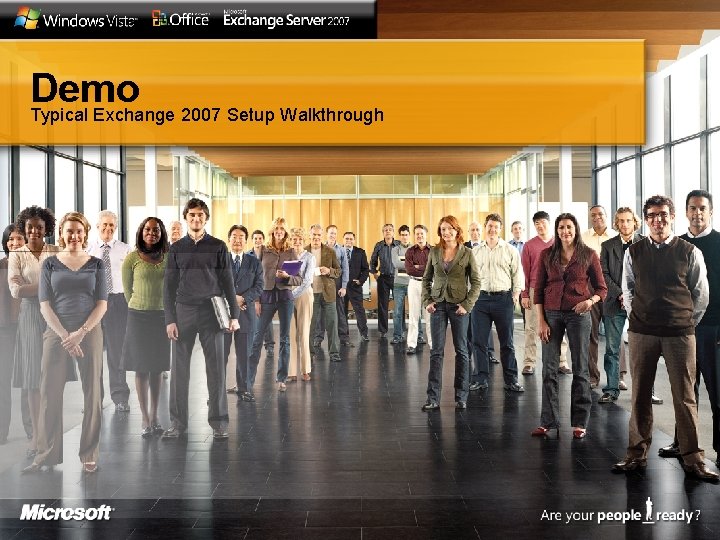 Demo Typical Exchange 2007 Setup Walkthrough 