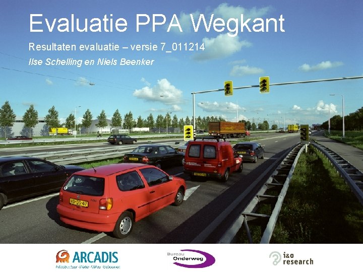 Evaluatie PPA Wegkant Resultaten evaluatie – versie 7_011214 Ilse Schelling en Niels Beenker Imagine