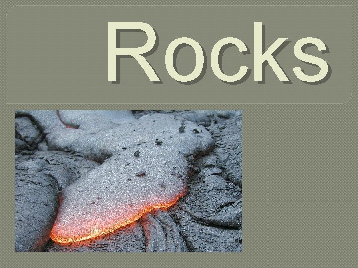 Rocks 