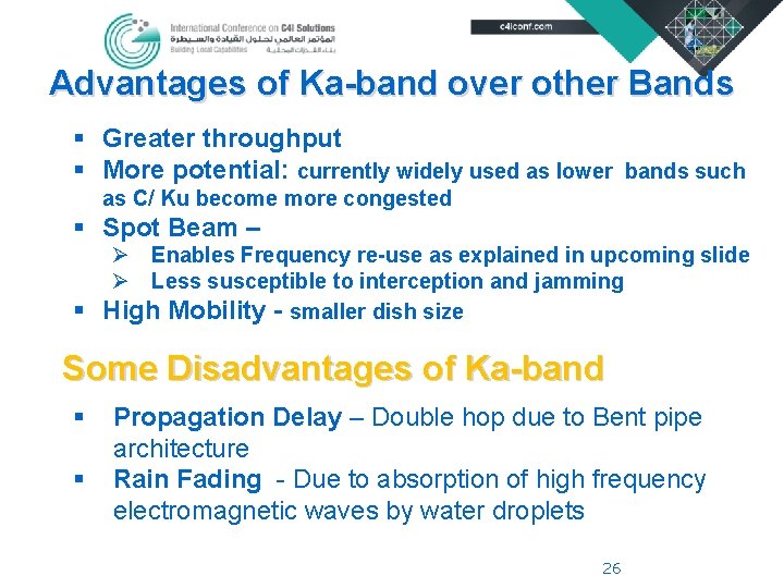 Advantages of Ka-band over other Bands § Greater throughput § More potential: currently widely