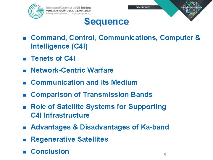 Sequence n Command, Control, Communications, Computer & Intelligence (C 4 I) n Tenets of