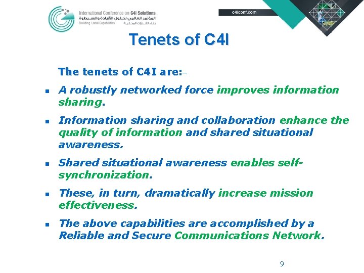 Tenets of C 4 I The tenets of C 4 I are: are _