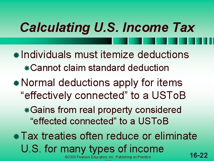 Calculating U. S. Income Tax ® Individuals Cannot must itemize deductions claim standard deduction