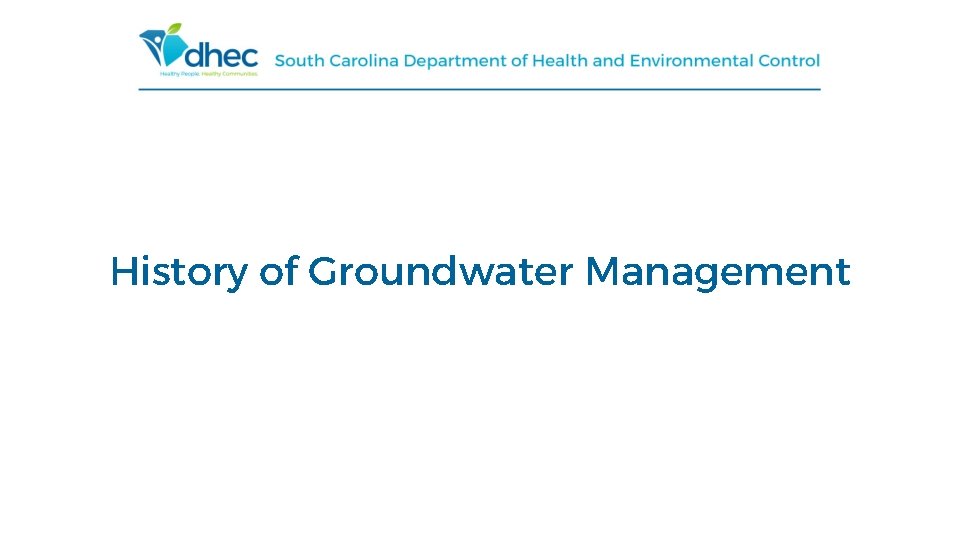 History of Groundwater Management 